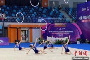 无为奥运冠军领衔出战 十五运会艺术体操资格赛在重庆举行